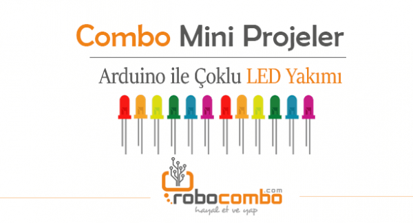 Arduino ile Çoklu LED Yakmak - Arduino Projeleri | Robocombo