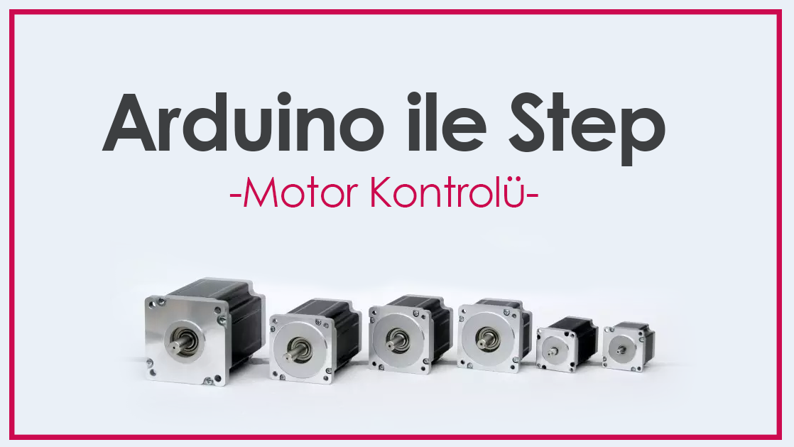 Arduino ile Step Motor Kontrolü (Hız, Çalıştırma, Sürme) | Robocombo
