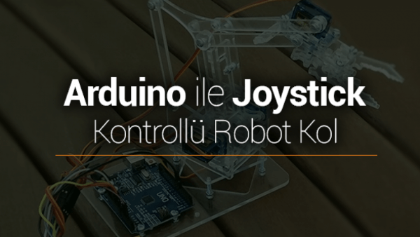 Arduino ve Joystick ile Robot Kol Kontrolü - Combo Proje | Robocombo